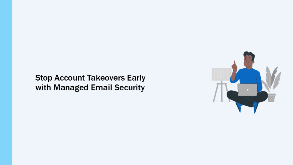 Managed Email Security Overview